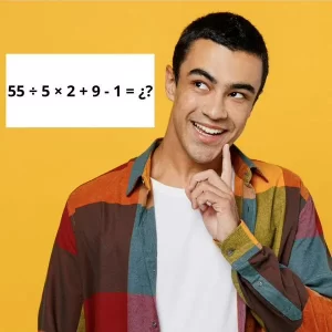 ¿Cuál es la respuesta a 55 ÷ 5 × 2 + 9 – 1? Problema matemático al que pocos se le miden